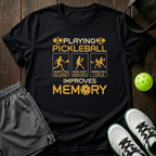 Playing Pickleball Improves Memory T-Shirt — Black