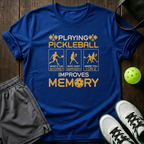 Playing Pickleball Improves Memory T-Shirt — Royal