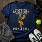 An Old Man Who Stills Plays Pickleball T-Shirt — Navy