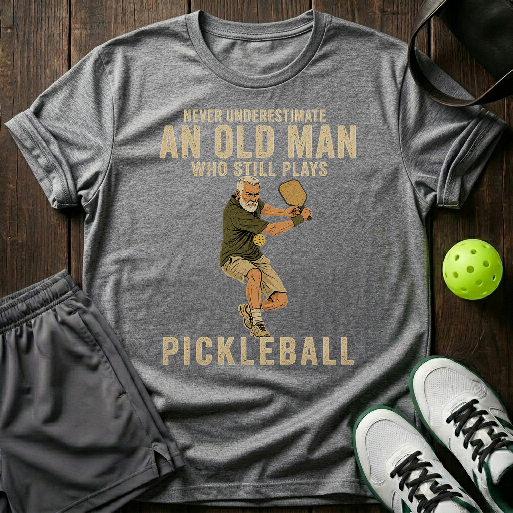 An Old Man Who Stills Plays Pickleball T-Shirt — Sport Grey