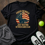 Proud Member Of The Just Resting Between Games Club T-Shirt — Black