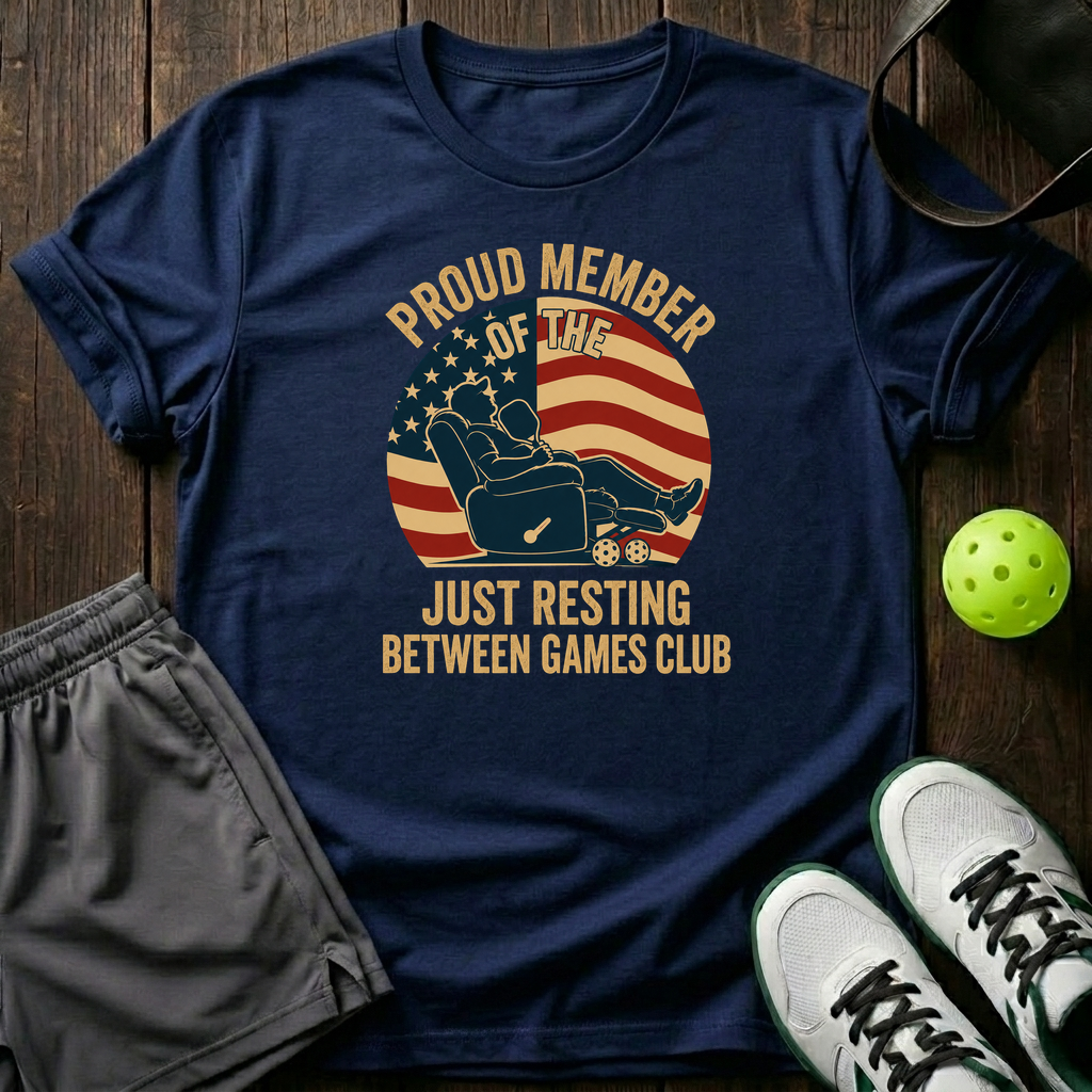 Proud Member Of The Just Resting Between Games Club T-Shirt — Navy
