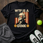 Wtf Is A Dink T-Shirt — Black