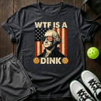 Wtf Is A Dink T-Shirt — Dark Heather