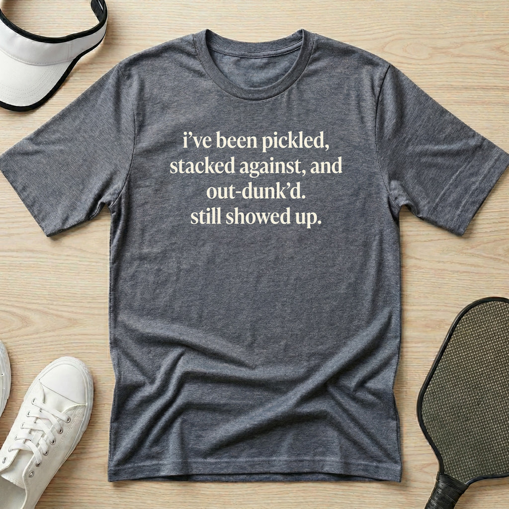 I've been pickled, stacked against T-Shirt