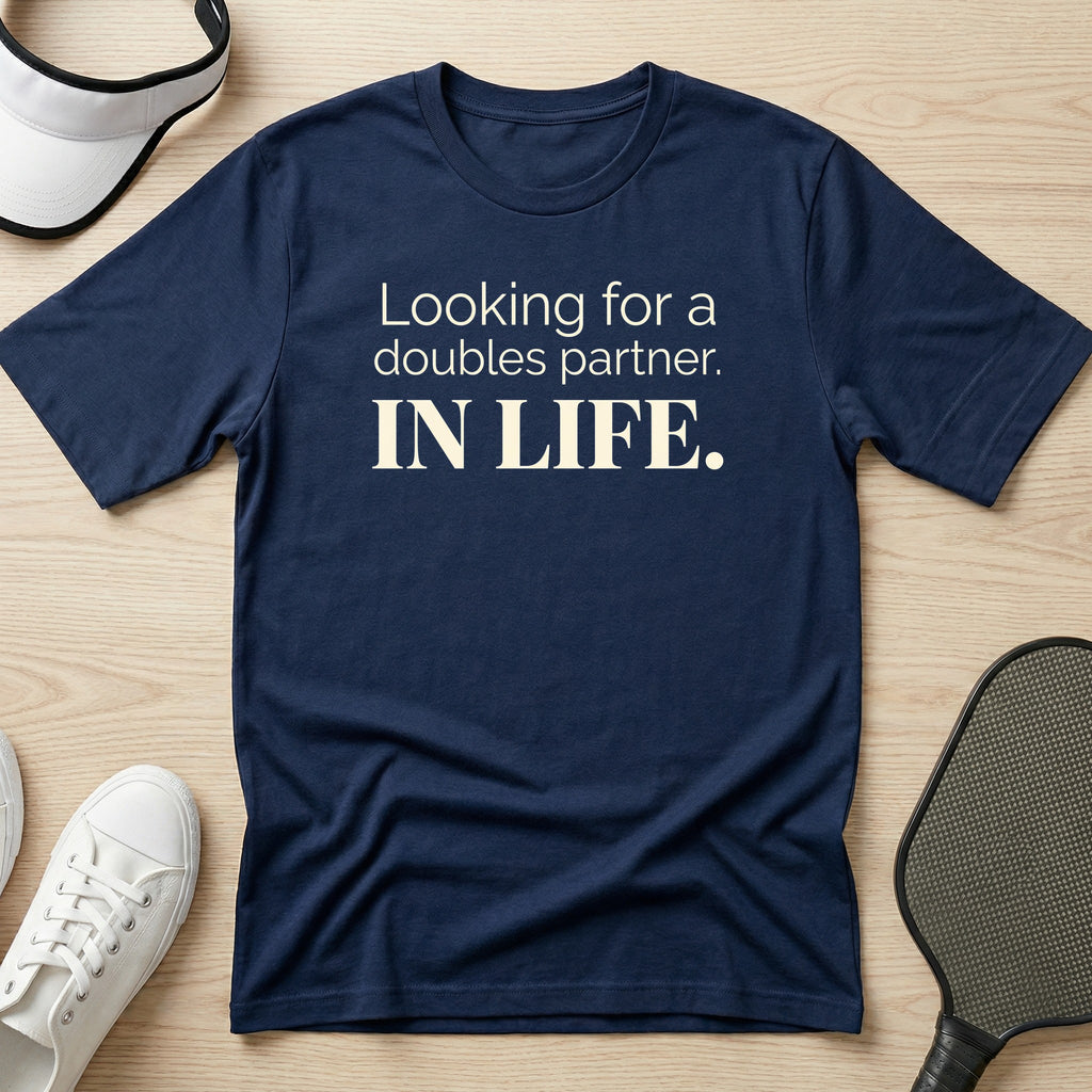 Looking for a doubles partner T-Shirt
