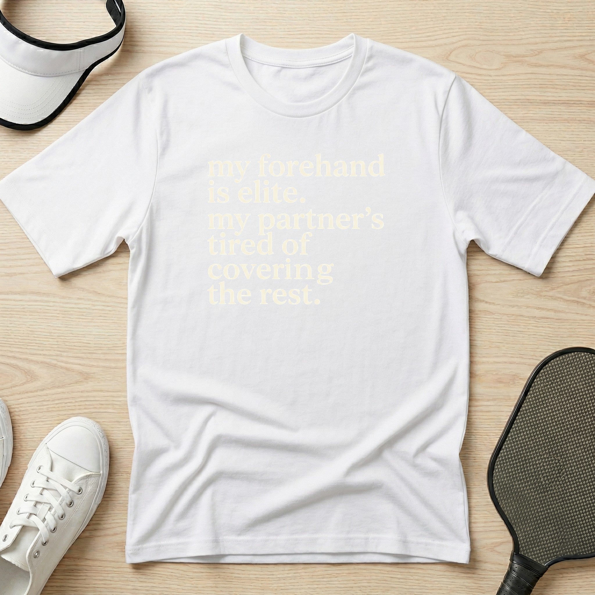 My forehand is elite T-Shirt