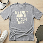 My spirit animal is a soft dink T-Shirt