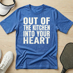 Out of the kitchen, into your heart T-Shirt