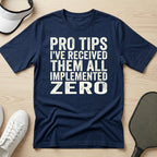 Pro tips I've received them all T-Shirt