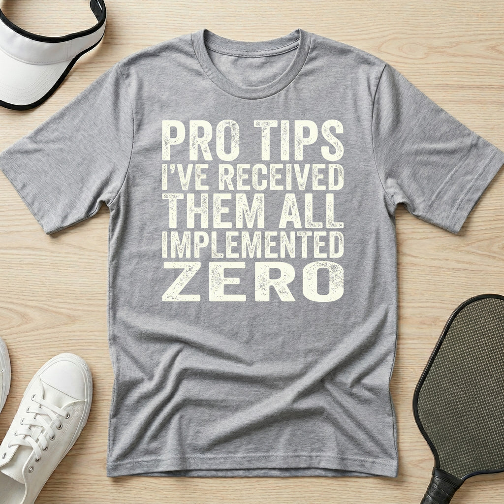 Pro tips I've received them all T-Shirt