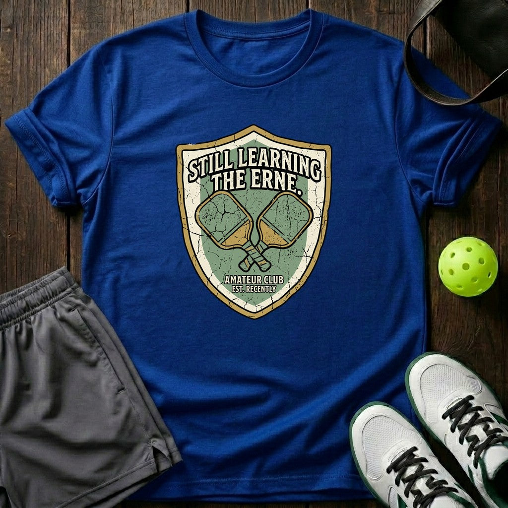 Still Learning The Erne T-Shirt