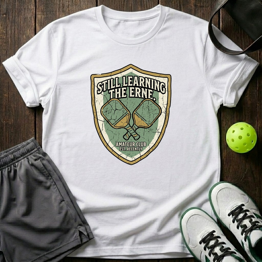 Still Learning The Erne T-Shirt