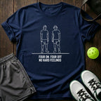 Four On Four Off No Hard Feelings T-Shirt