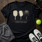 If Gear Could Fix It I’d Be A 5.0 By Now T-Shirt