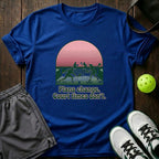 Plans Change Court Times Don’t T-Shirt