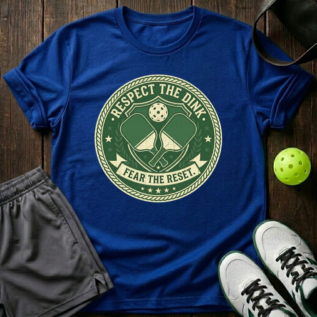 Respect The Dink Fear The Reset T-Shirt