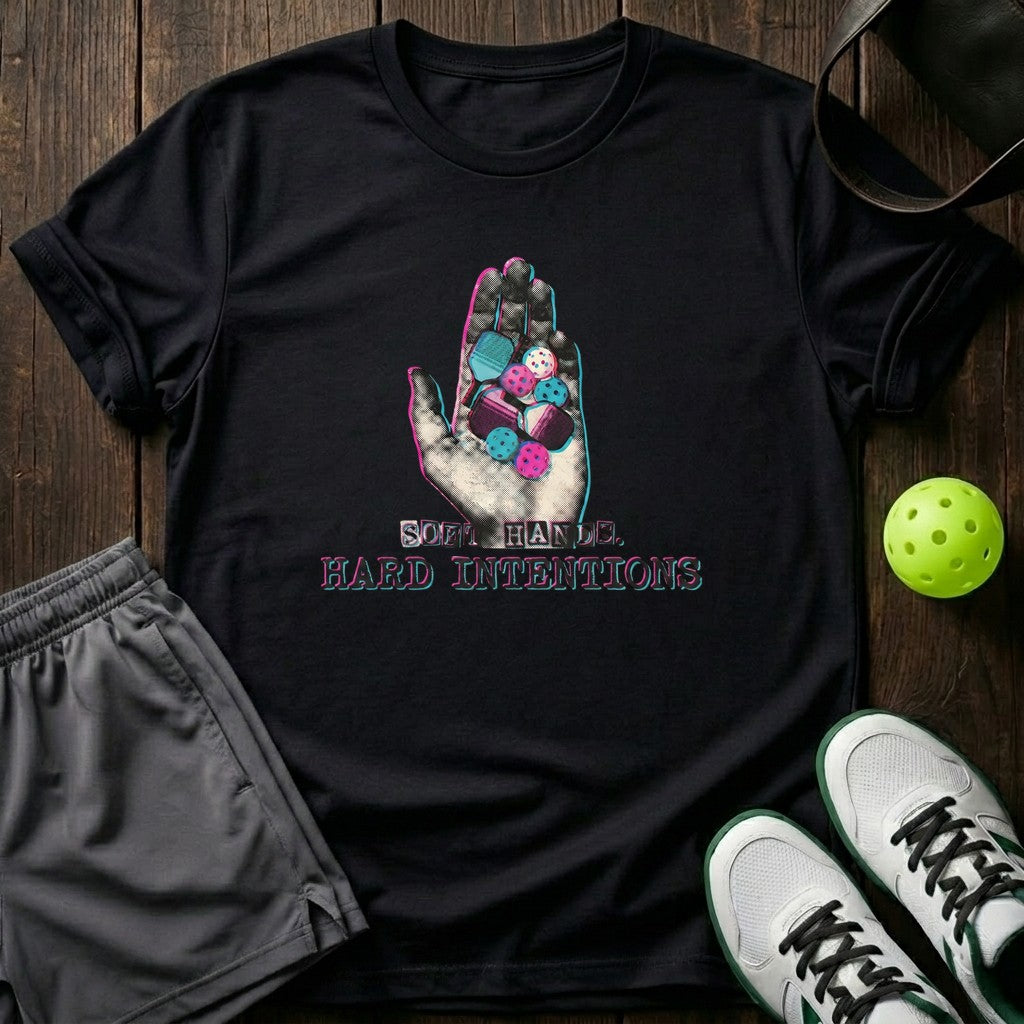 Soft Hand Hard Intentions T-Shirt