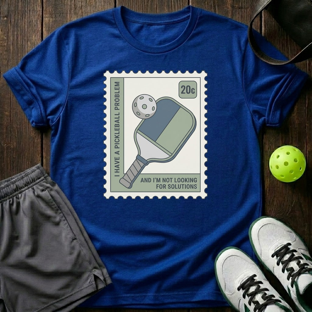 I Have A Pickleball Problem T-Shirt