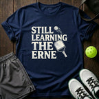 Still Learning The Erne T-Shirt