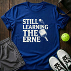 Still Learning The Erne T-Shirt