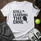 Still Learning The Erne T-Shirt