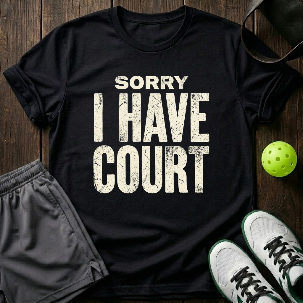 Sorry, I have court T-Shirt