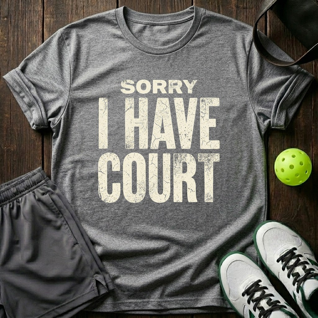 Sorry, I have court T-Shirt