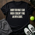 Sorry for what I said T-Shirt