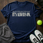 My out-of-office says at the courts Repeat T-Shirt