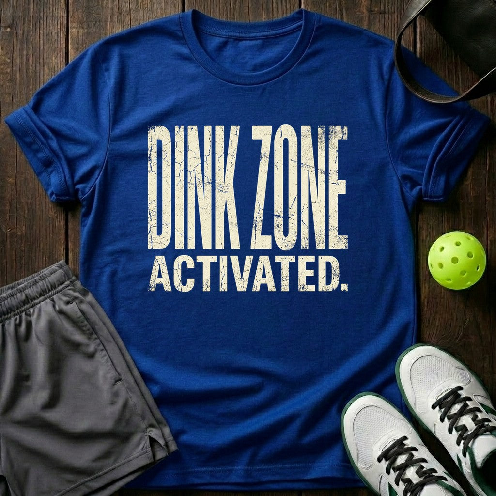 Dink zone activated T-Shirt