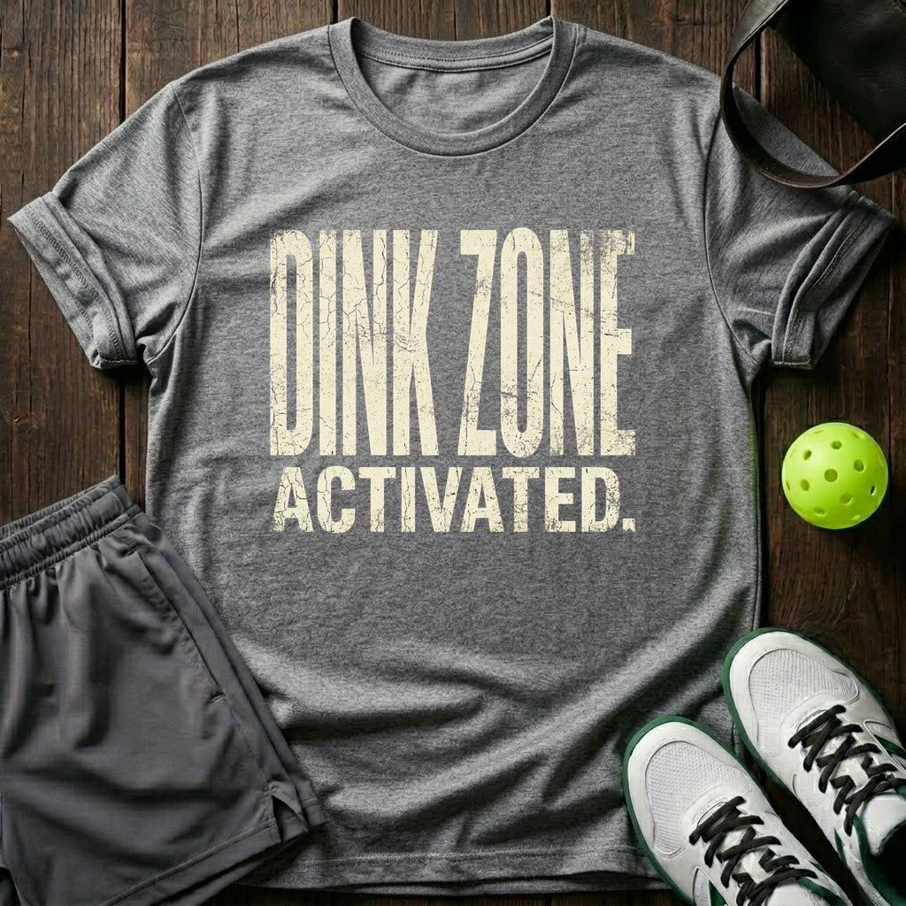 Dink zone activated T-Shirt