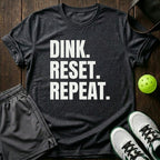 Dink. Reset. Repeat T-Shirt