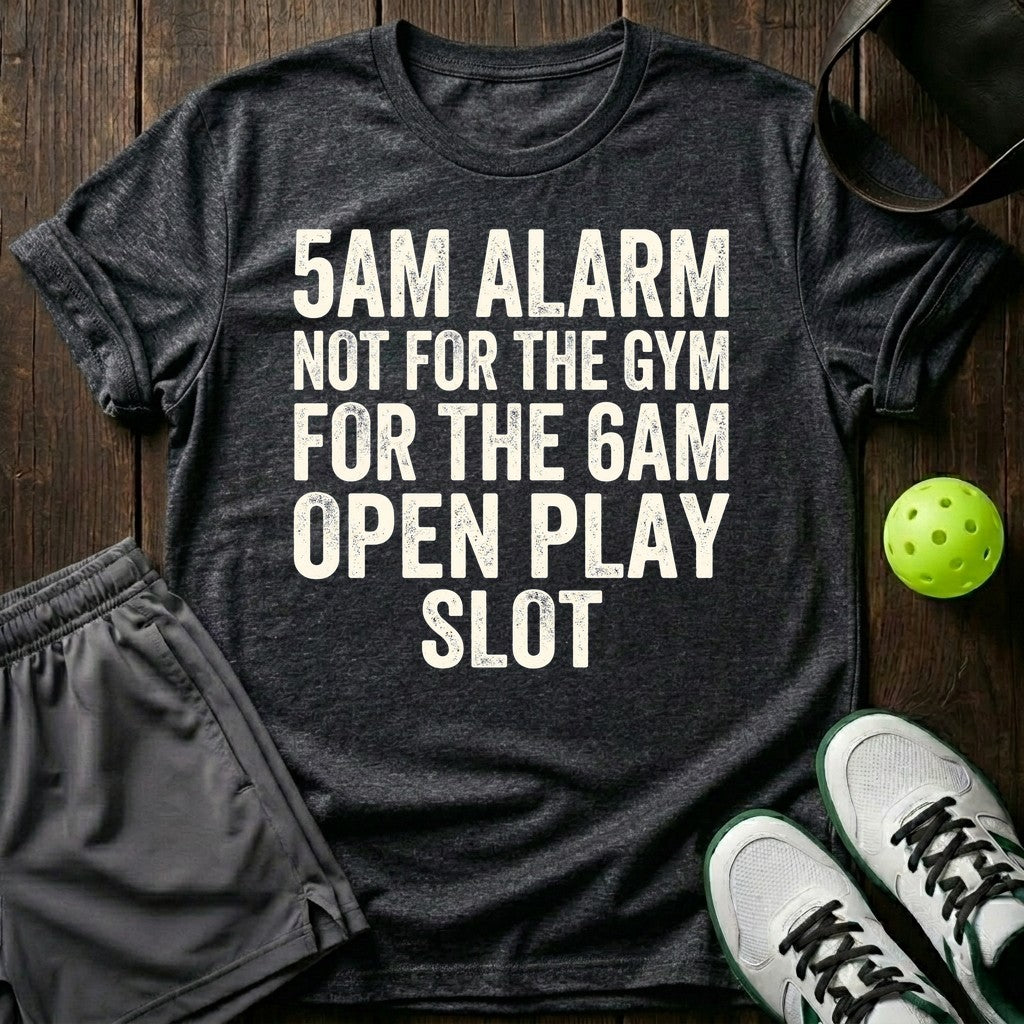 5am Alarm Not For The Gym T-Shirt