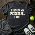 This Is My Pickleball Face T-Shirt
