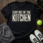 Stay Out Of The Kitchen T-Shirt