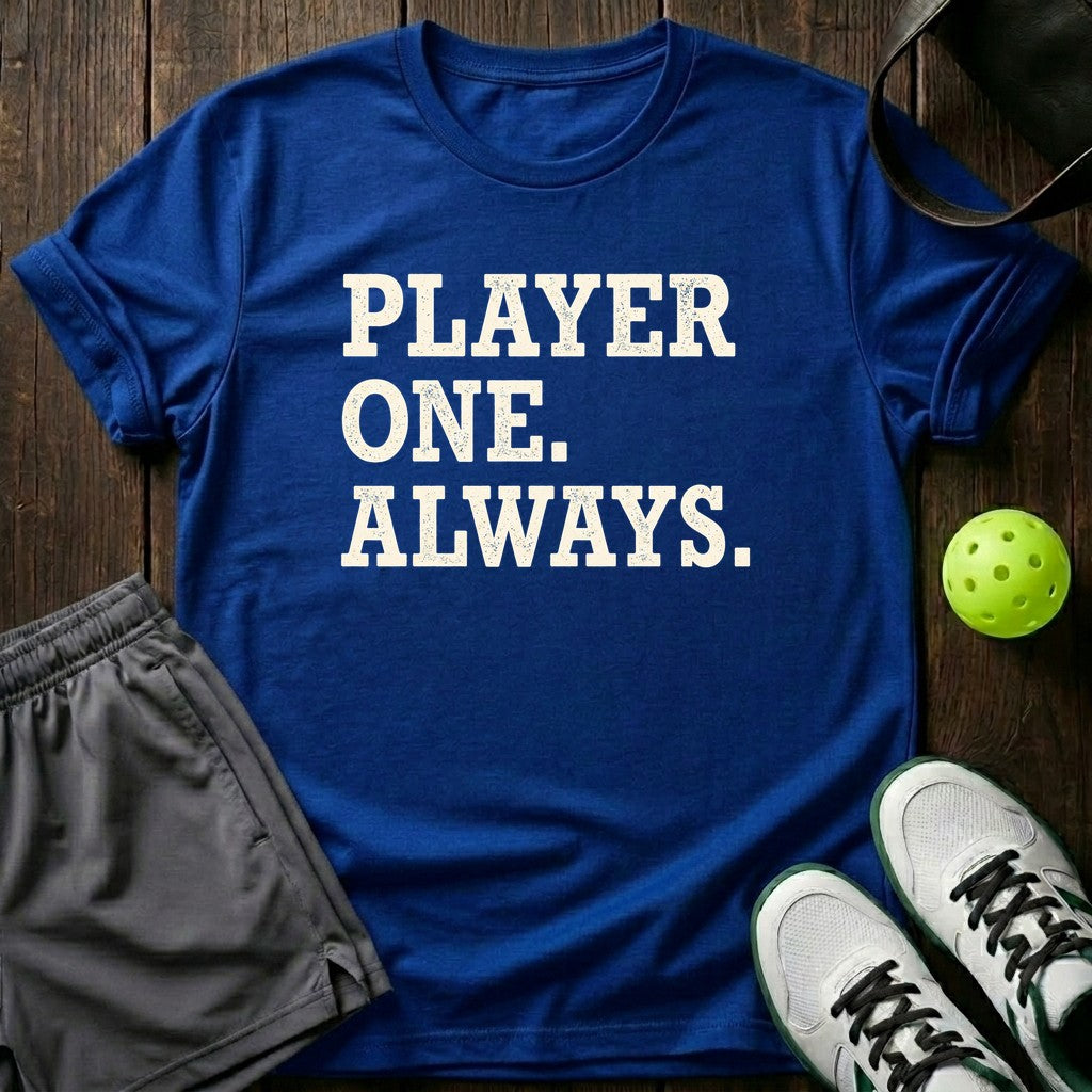 Player One. Always T-Shirt