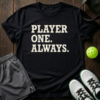 Player One. Always T-Shirt
