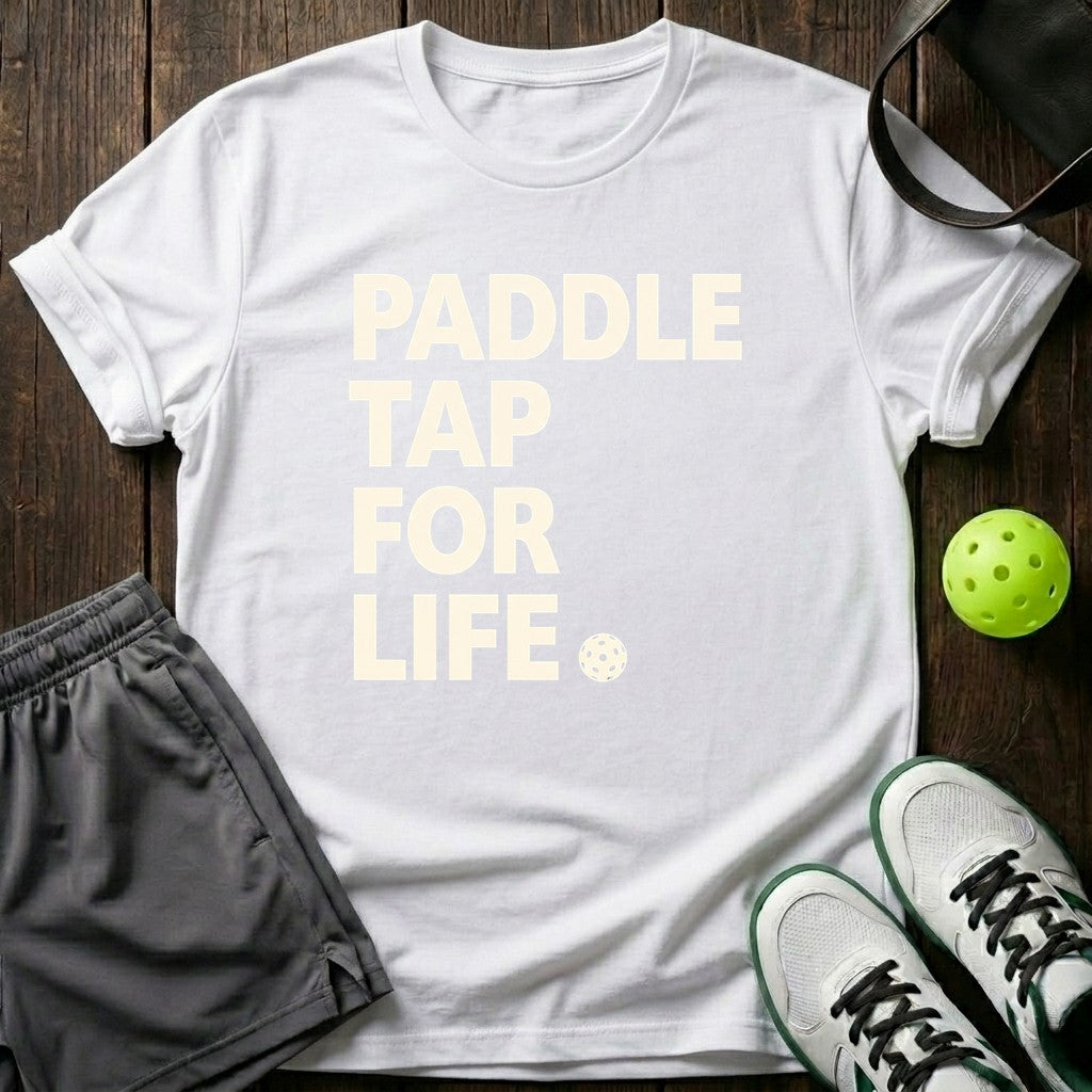 Paddle Tap For Life T-Shirt