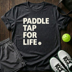 Paddle Tap For Life T-Shirt