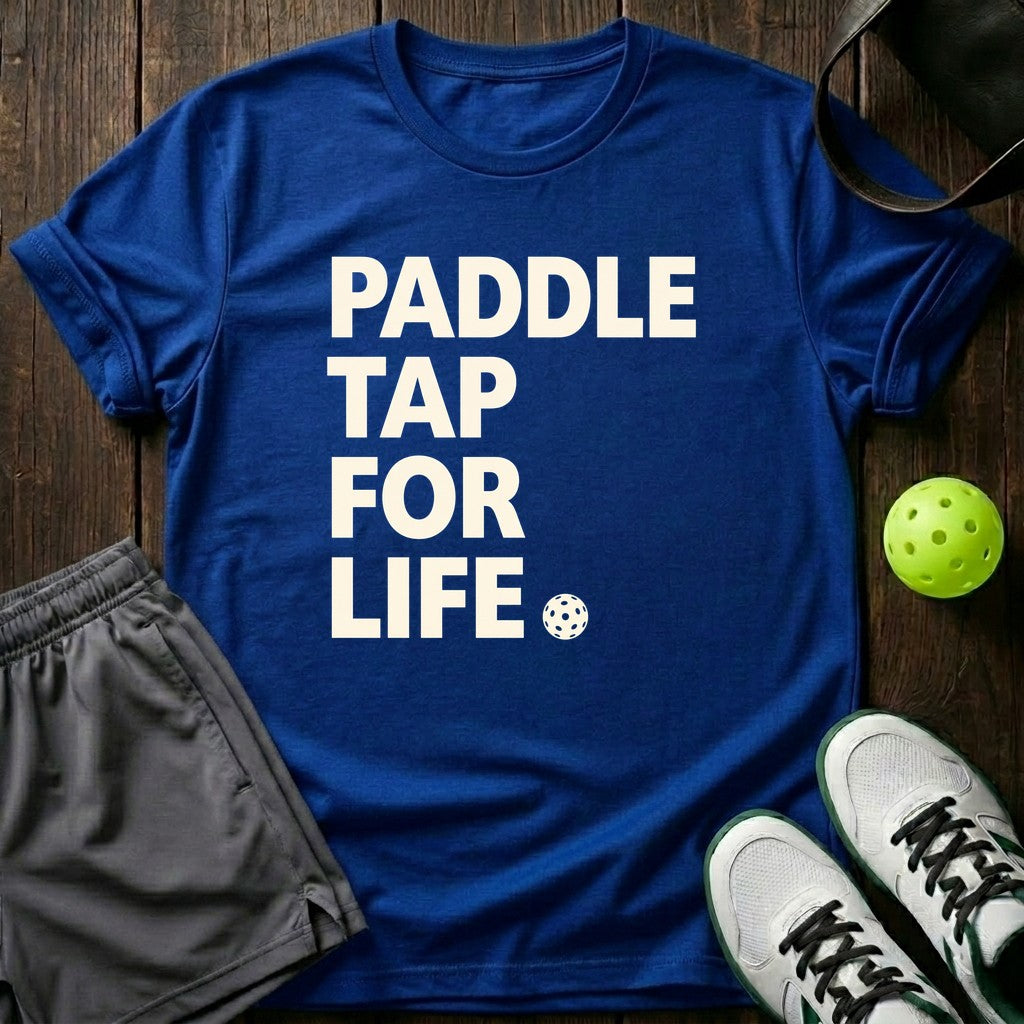 Paddle Tap For Life T-Shirt