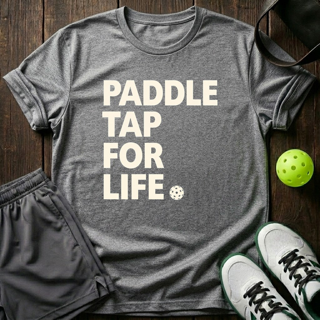 Paddle Tap For Life T-Shirt