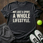 Not Just A Sport A Whole Lifestyle T-Shirt