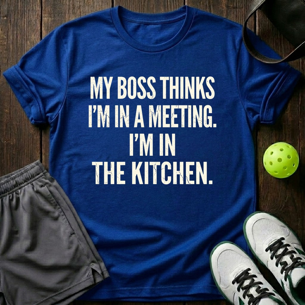 My Boss Thinks I'm In A Meeting T-Shirt