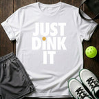 Just Dink It T-Shirt
