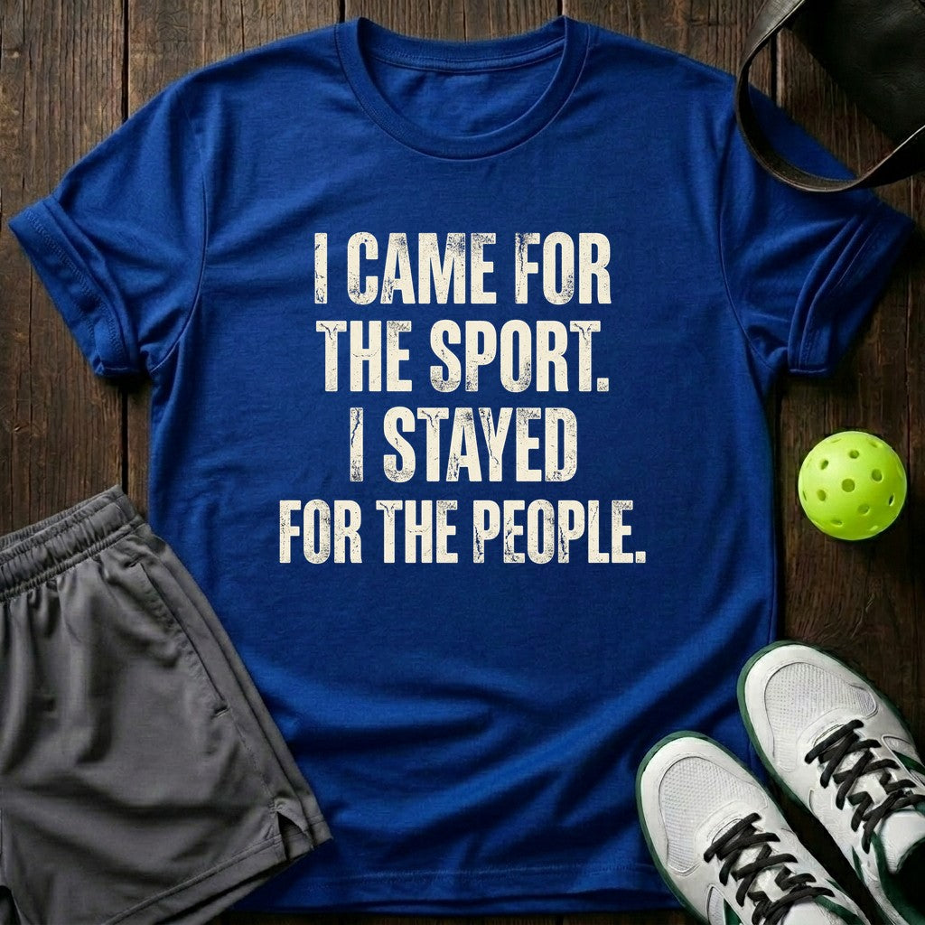 I Came For The Sport T-Shirt