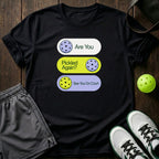 Are You Pickle T-Shirt