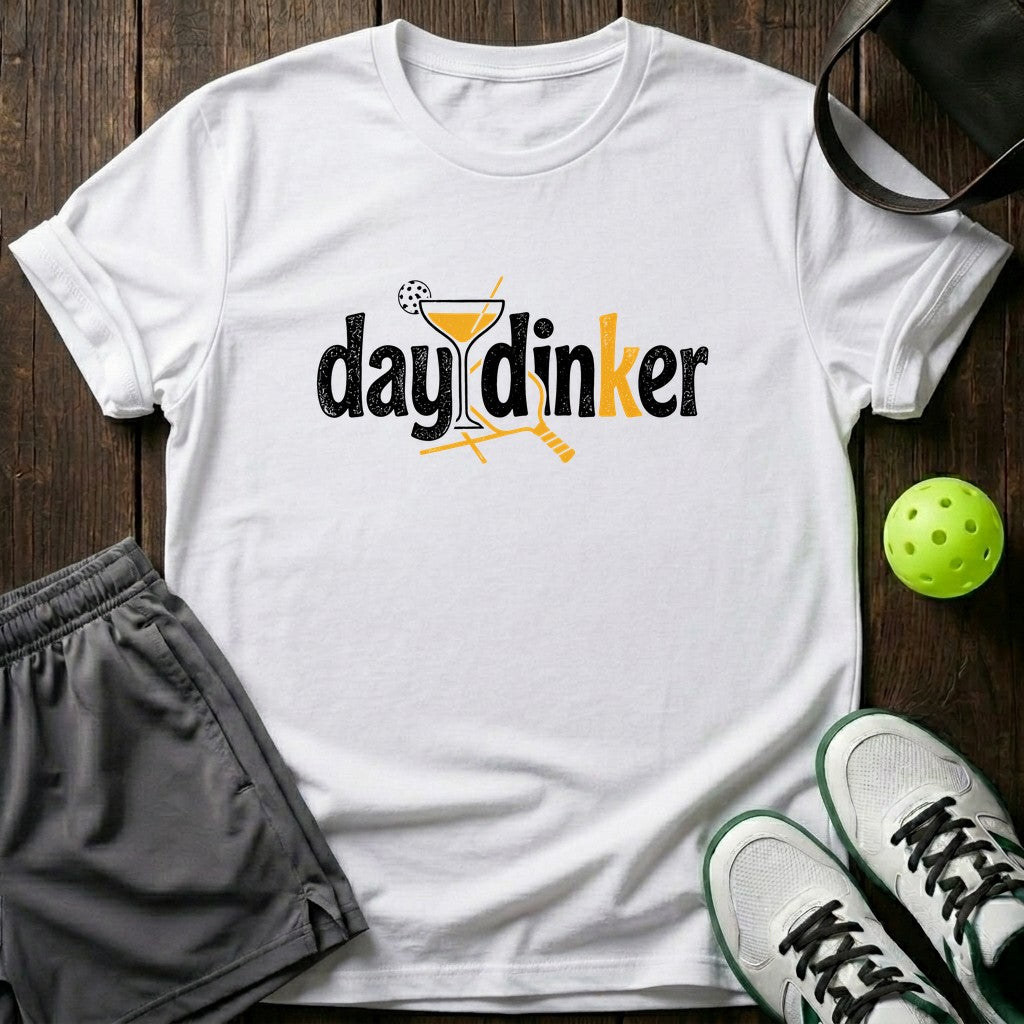 Day Dinker T-Shir