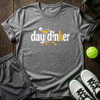 Day Dinker T-Shir