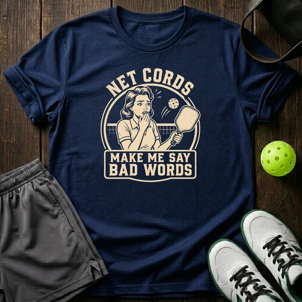 Net Cord Make Me Say Bad Words T-Shirt